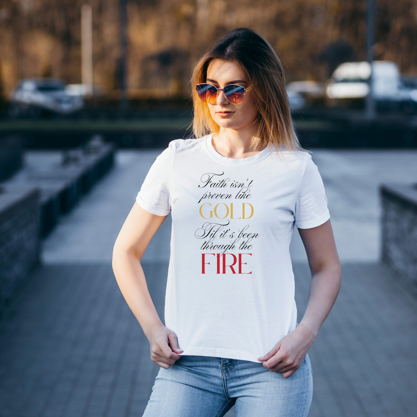 Faith Isn't Proven Like Gold Women's Christian Tee